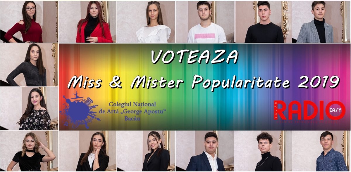 VOTEAZĂ Miss & Mister Popularitate 2019 – Colegiul de Artă „G. Apostu”
